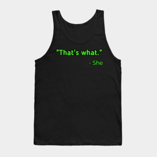 That's What She Said Tank Top